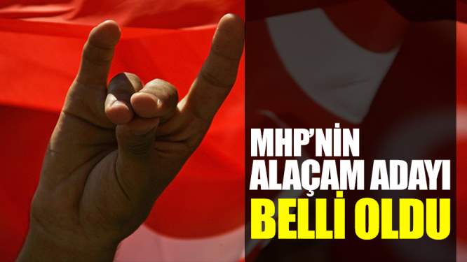 Samsun Haberleri: MHP'nin Alaçam Adayı Belli Oldu