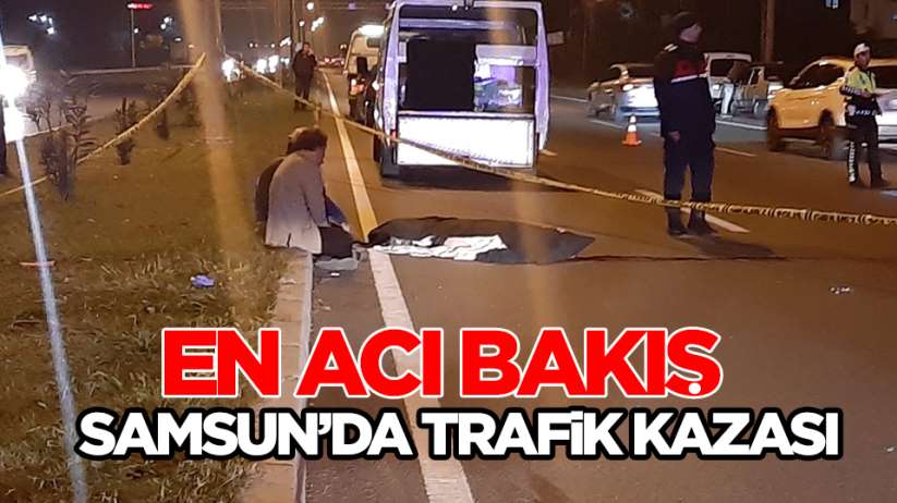 Samsun'da feci kaza : 1 ölü