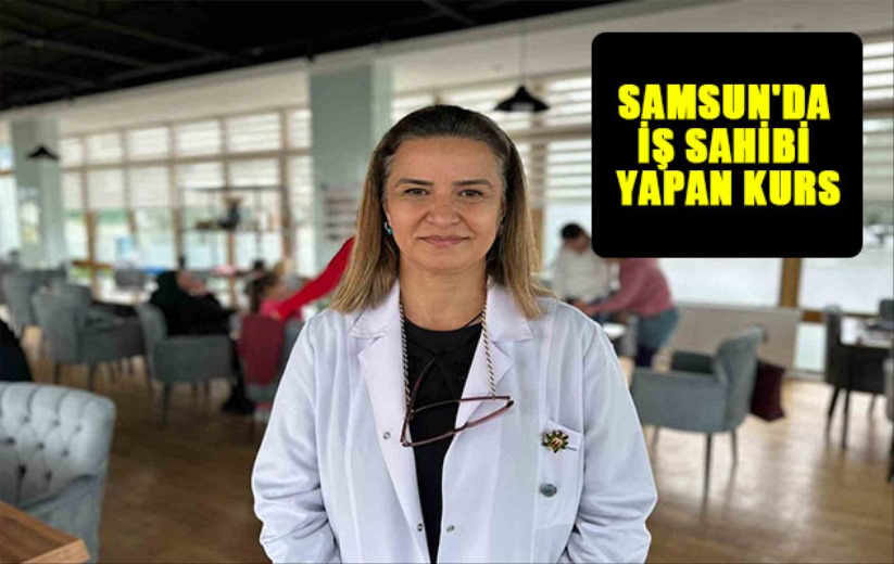 Samsun'da İş Sahibi Yapan Kurs