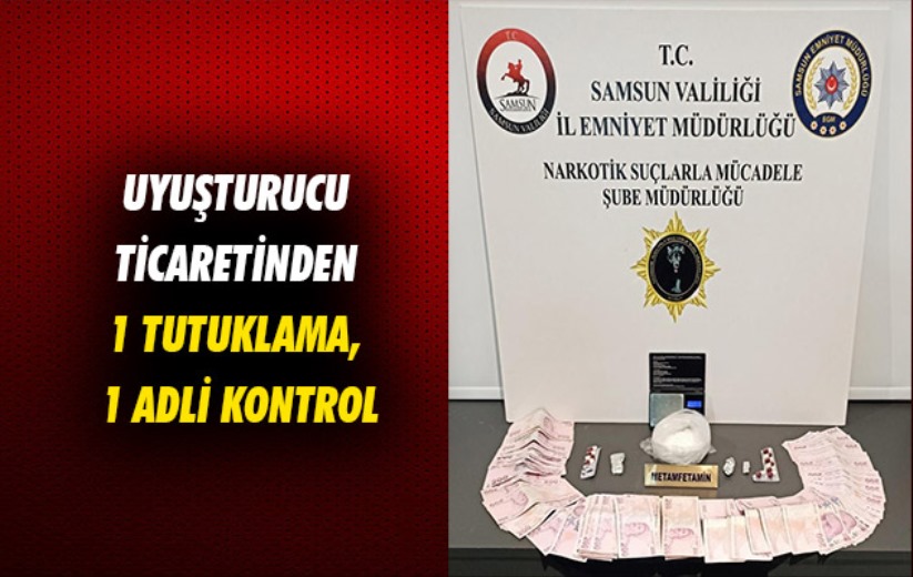 Samsun'da uyuşturucu ticaretinden 1 tutuklama, 1 adli kontrol