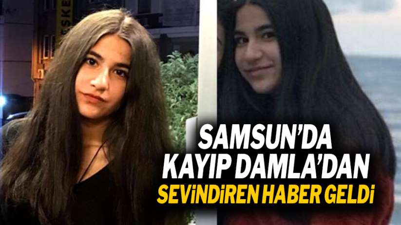 Samsun'da 14 yaşındaki Damla Şenol bulundu