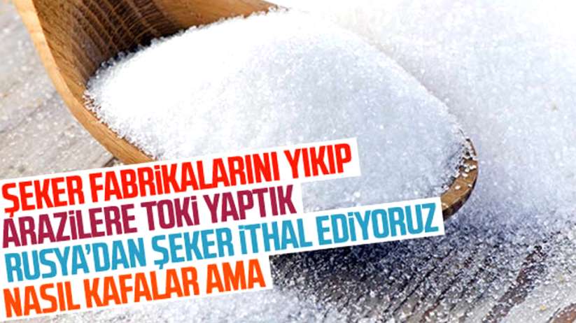 Türkiye şeker ithal etti!