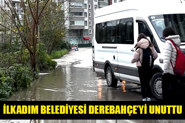 Samsun Derebahçe'de Alt Yapı Eksikliği Her Yağmurda Mağdur Ediyor