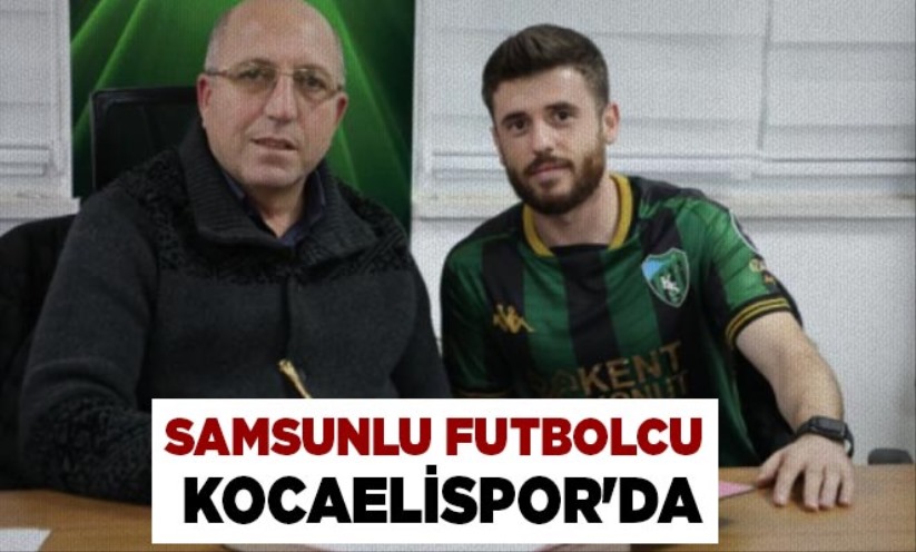 Samsunlu Futbolcu Kocaelispor'da