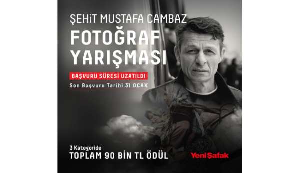 Şehit Mustafa Cambaz Fotoğraf Yarışması'na başvurular 31 Ocak'a kadar uzatıldı