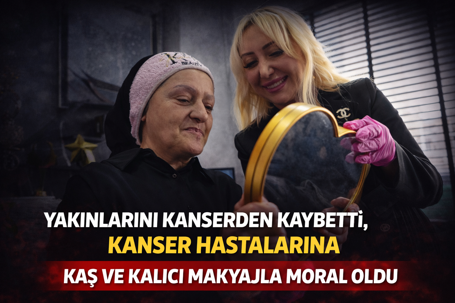 Yakınlarını kanserden kaybetti, kanser hastalarına kaş ve kalıcı makyajla moral oldu