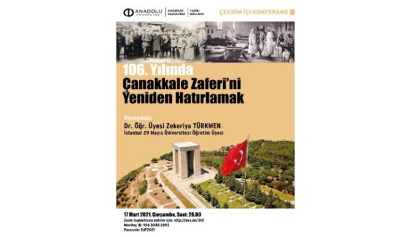 Anadolu Üniversitesi Edebiyat Fakültesi, Çanakkale Zaferi için çevrim içi etkinlik düzenledi 