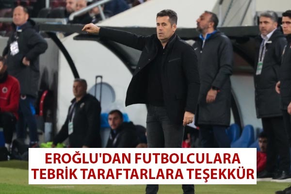 Eroğlu'dan Futbolculara Tebrik Taraftarlara Teşekkür