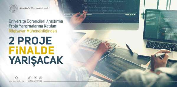 Üniversite öğrencileri 'Araştırma Proje Yarışması'na katılan 2 proje ile finalde yarışacak - Erzurum haber