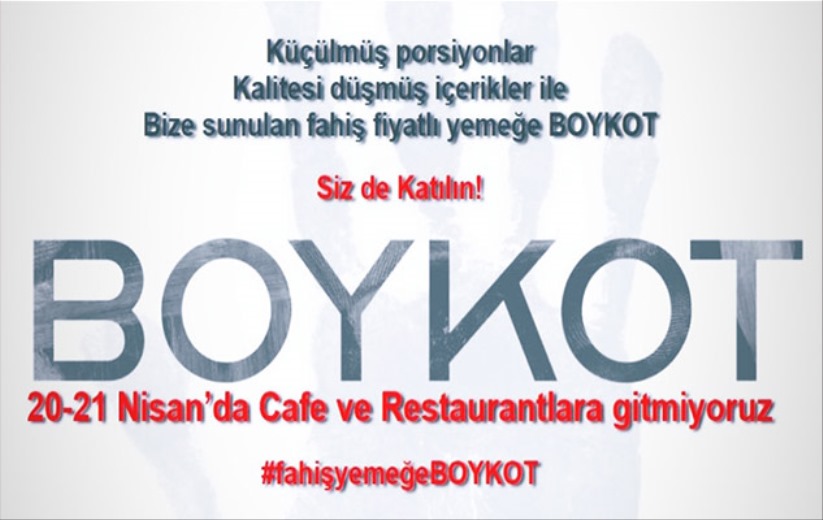 Fahiş fiyatlara sivil boykot başlıyor! '20-21 Nisan'da kafe ve restoranlara gitmeyin' çağrısı...