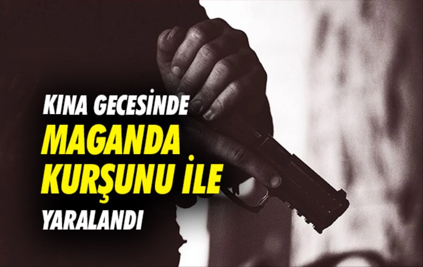 Samsun'da kına gecesinde maganda kurşunu ile yaralandı