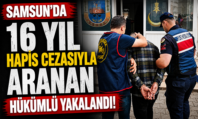 16 yıl hapis cezasıyla aranan hükümlü yakalandı