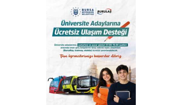 Bursa'da üniversite adaylarına ücretsiz ulaşım desteği