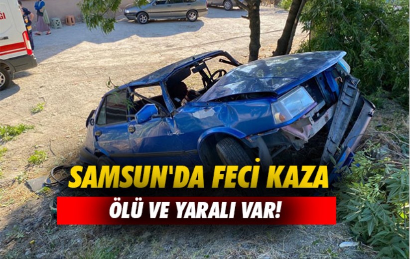 Samsun'da kaza: 1 ölü, 1 yaralı