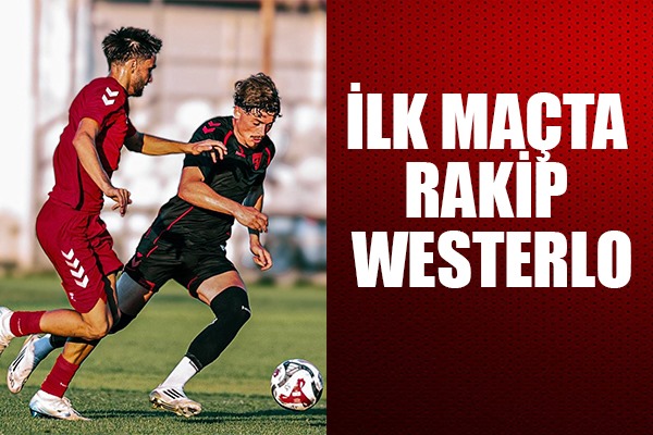 İlk Maçta Rakip Westerlo
