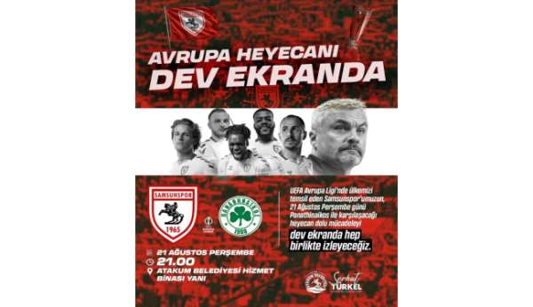 Atakum'da Samsunspor'un Avrupa ligi heyecanı