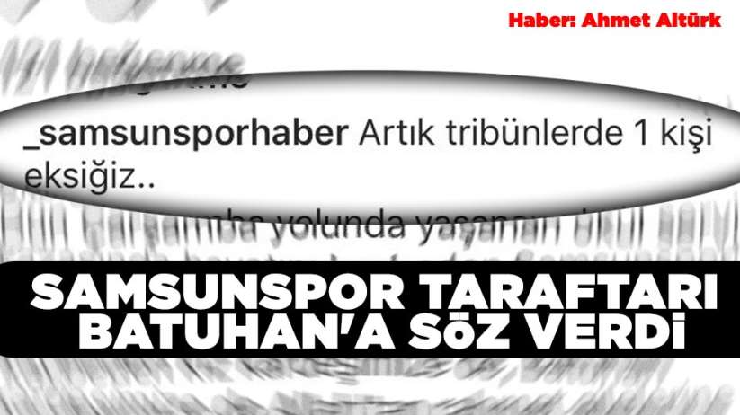 Batuhan Yılmaz'a Samsunspor taraftarından şampiyonluk sözü
