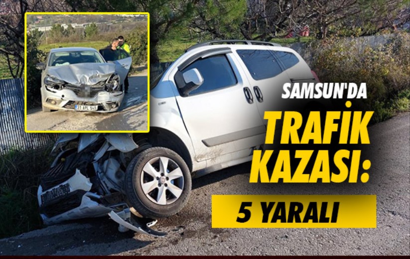 Samsun'da trafik kazası: 5 yaralı