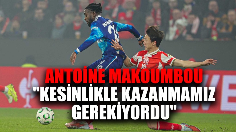 Antoine Makoumbou: 'Bu maçı kesinlikle kazanmamız gerekiyordu'