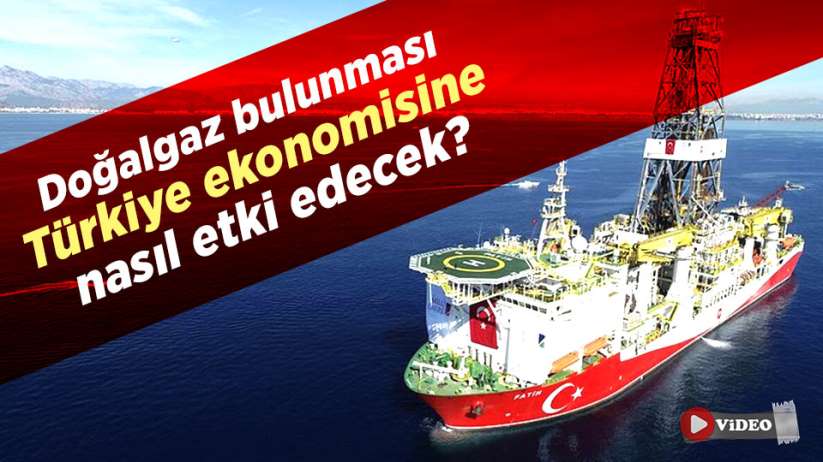 Doğalgaz bulunması Türkiye ekonomisine nasıl etki edecek?