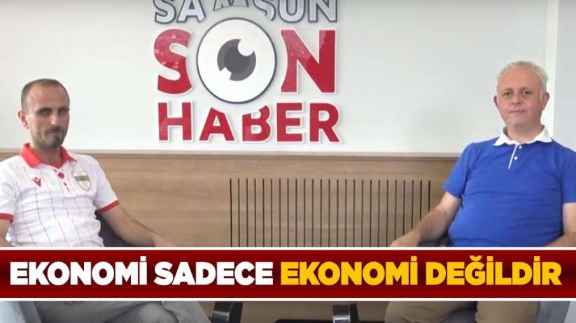 Yusuf Demircioğlu; 'Ekonomi sadece ekonomi değildir'