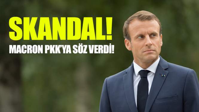 Macron'dan PKK'ya söz verdi!