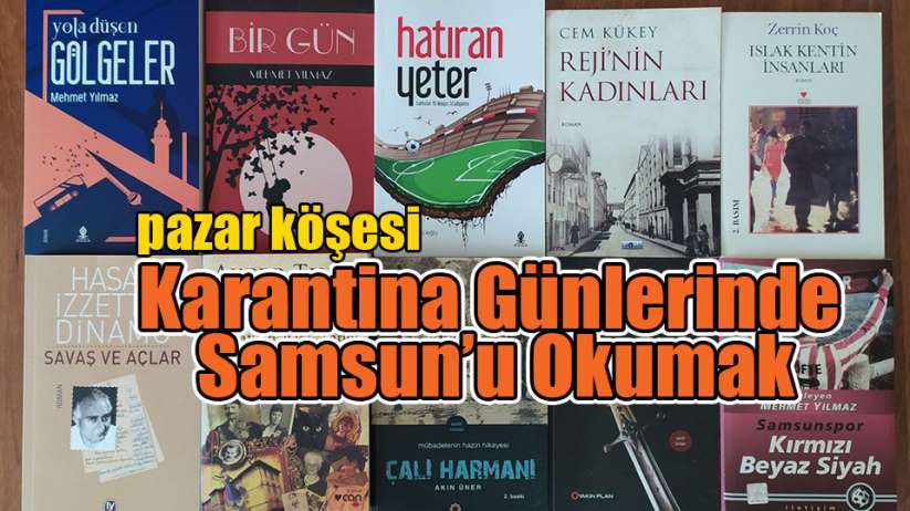 Pazar Köşesi Karantina Günlerinde Samsun'u Okumak