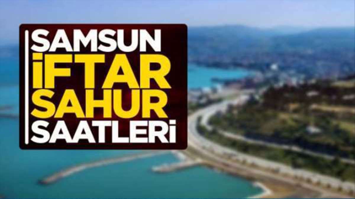 Samsun Iftar Vakti 2019 Bugun Iftar Saat Kacta Diyanet Samsun Iftar Saati Ve Vakitleri 6 Mayis Gundem Haberleri