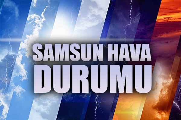 20 Ocak Pazartesi Samsun hava durumu