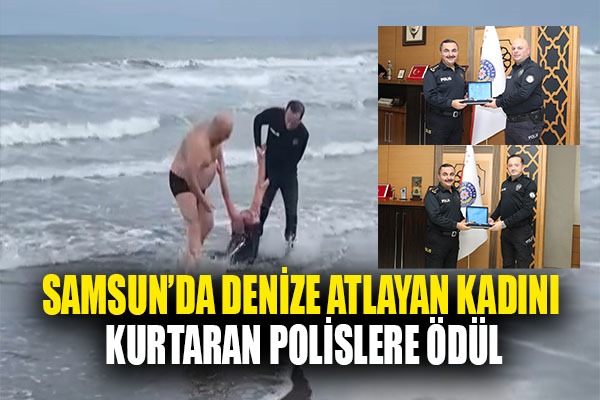 Denize atlayan kadını kurtaran polislere ödül