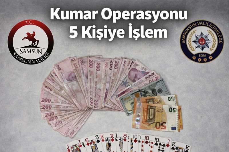 Samsun'da kumar denetimi: 5 kişiye işlem