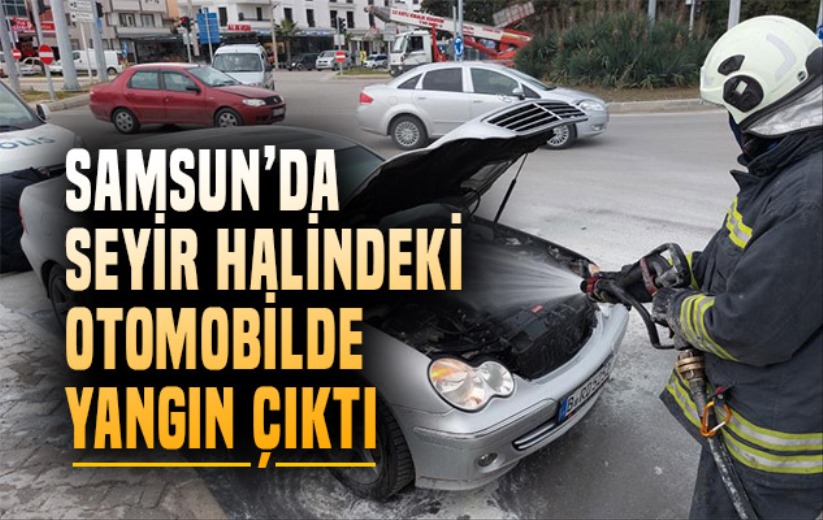 Seyir halindeki otomobilde yangın çıktı