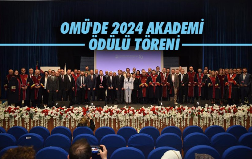 Samsun OMÜ'de 2024 Akademi Ödülü Töreni