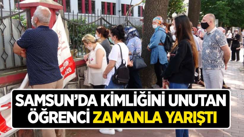 Samsun'da kimliğini unutan öğrenci zamanla yarıştı