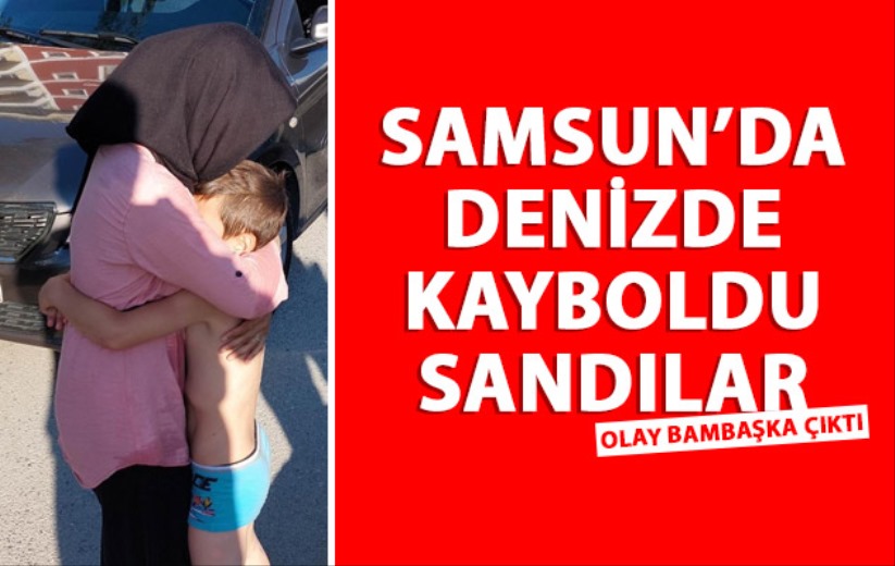 Denizde kaybolduğu sanılan çocuk karada sağ bulundu