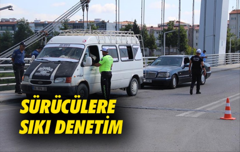 Samsun'da sürücülere sıkı denetim