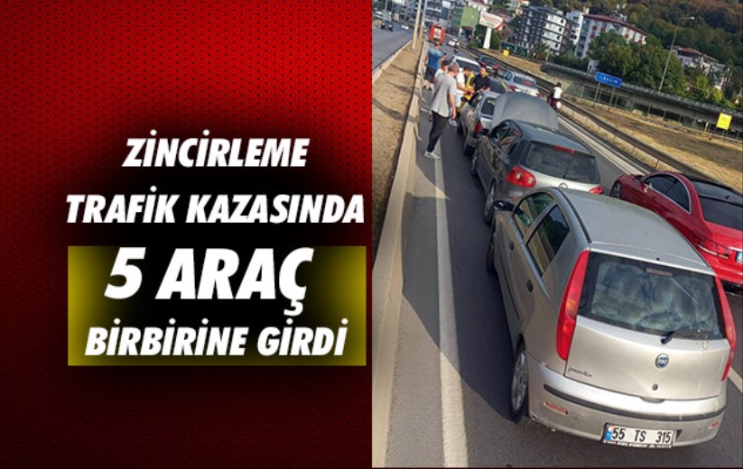 Samsun'da zincirleme trafik kazasında 5 araç birbirine girdi