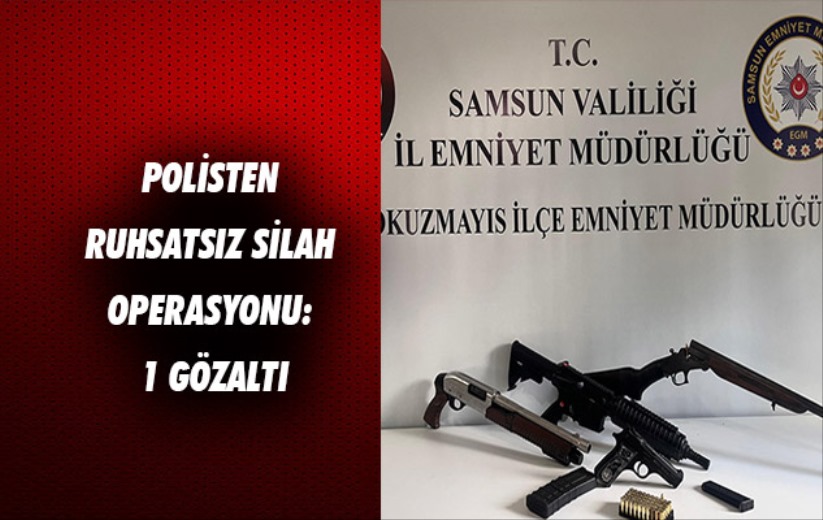 Polisten ruhsatsız silah operasyonu: 1 gözaltı