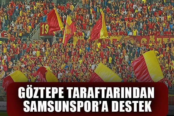 Göztepe taraftar grubundan Samsunspor'a destek