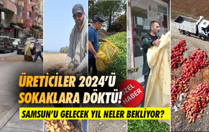 Üreticiler 2024'ü sokaklara döktü! Samsun'u gelecek yıl neler bekliyor? 