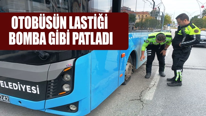 Otobüsün lastiği bomba gibi patladı, sürücünün dikkati faciayı önledi