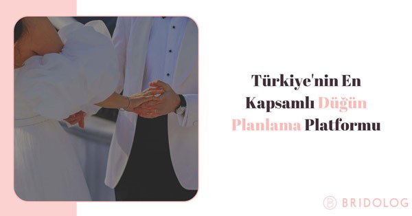 Bridolog Nedir? Çiftlerin İdeal Düğün Konseptini Bulma Rehberi