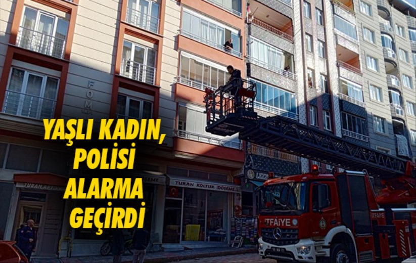 Samsun'da yaşlı kadın, polisi alarma geçirdi