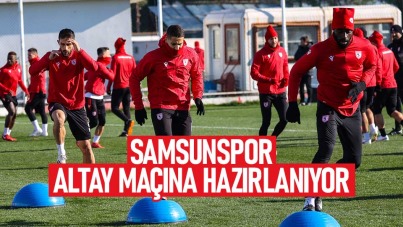 Samsunspor, Altay maçına hazırlanıyor