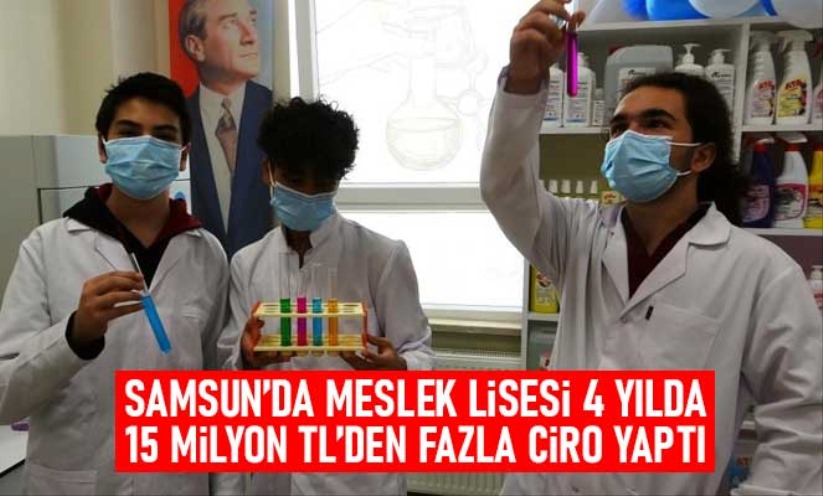 Samsun'da meslek lisesi 15 milyon TL'den fazla ciro yaptı