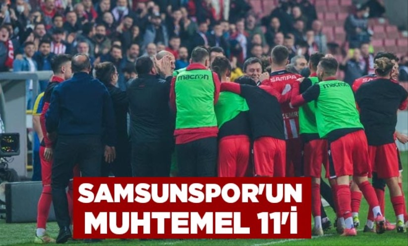 Samsunspor'un Muhtemel 11'i