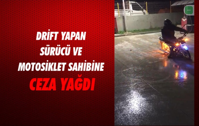 Samsun'da drift yapan sürücü ve motosiklet sahibine ceza yağdı