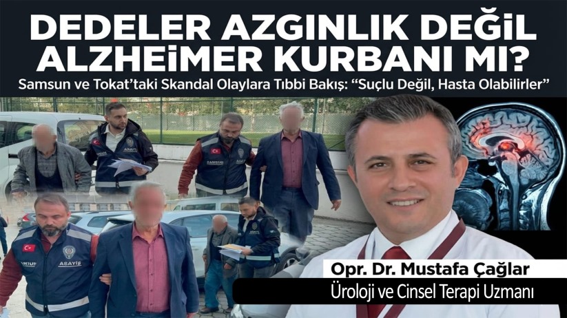 Dedeler Azgın Değil, Alzheimer Kurbanı mı?