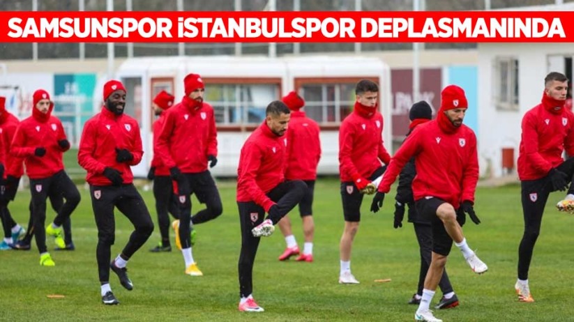Samsunspor İstanbulspor deplasmanında