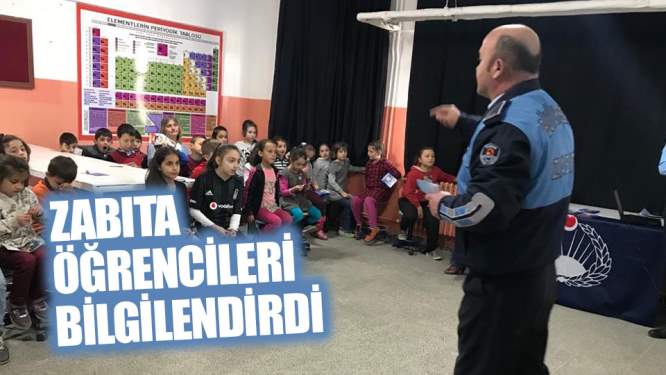 Zabıta öğrencileri bilgilendiriyor